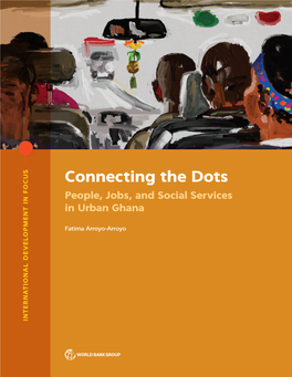Connecting the Dots People, Jobs, and Social Services in Urban Ghana