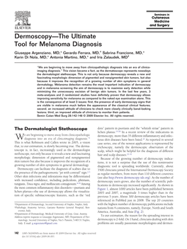 Dermoscopy—The Ultimate Tool for Melanoma Diagnosis