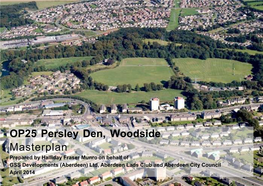 OP25 Persley Den, Woodside Masterplan