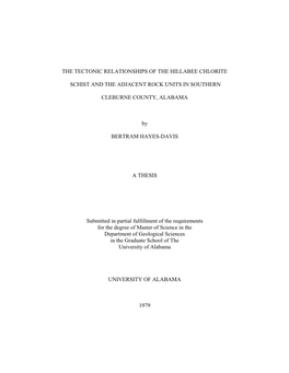 THE TECTONIC RELATIONSHIPS of the HILLABEE CHLORITE SCHIST and the ADJACENT ROCK UNITS in SOUTHERN CLEBURNE COUNTY, ALABAMA by B