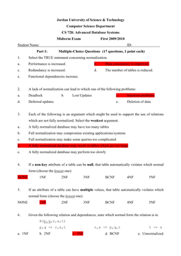 Advanced Database Systems Midterm Exam First 2009/2010 Student Name: ID: Part 1: Multiple-Choice Questions (17 Questions, 1 Point Each) 1