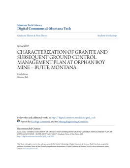 CHARACTERIZATION of GRANITE and SUBSEQUENT GROUND CONTROL MANAGEMENT PLAN at ORPHAN BOY MINE – BUTTE, ONTM ANA Emily Rose Montana Tech