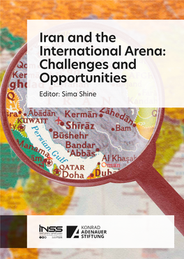 Iran and the International Arena: Challenges and Opportunities