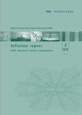 Inflation Report 2/2004 Norges Bank’S Inflation Report