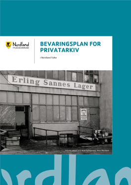 BEVARINGSPLAN for PRIVATARKIV I Nordland Fylke