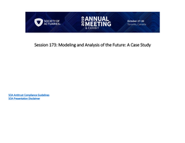 Session 173: Modeling and Analysis of the Future: a Case Study