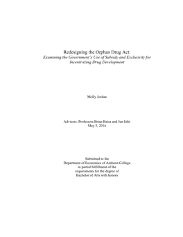 Redesigning the Orphan Drug Act: Examining the Government’S Use of Subsidy and Exclusivity for Incentivizing Drug Development