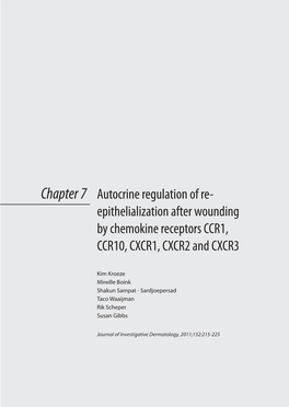 Chapter 7 Autocrine Regulation of Re- Epithelialization After Wounding by Chemokine Receptors CCR1, CCR10, CXCR1, CXCR2 and CXCR3