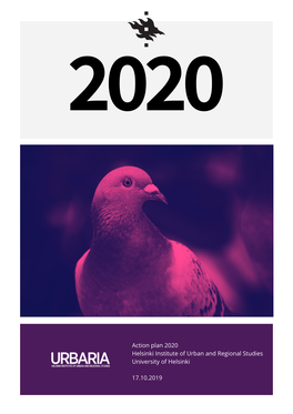 Action Plan 2020 Helsinki Institute of Urban and Regional Studies University of Helsinki