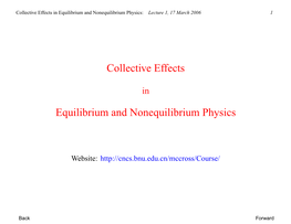 Collective Effects Equilibrium and Nonequilibrium Physics