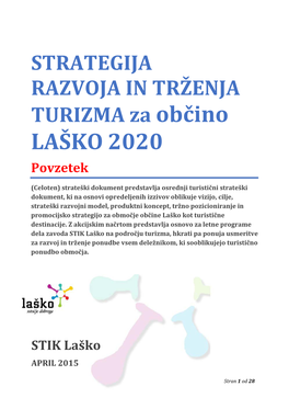 STRATEGIJA RAZVOJA in TRŽENJA TURIZMA Za Občino LAŠKO 2020 Povzetek