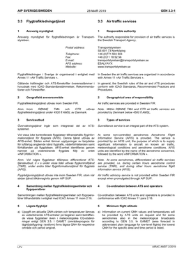 3.3 Flygtrafikledningstjänst 3.3 Air Traffic Services