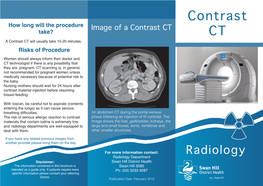 Contrast CT Take? CT a Contrast CT Will Usually Take 15-20 Minutes