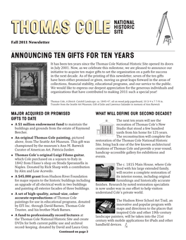 Announcing Ten Gifts for Ten Years It Has Been Ten Years Since the Thomas Cole National Historic Site Opened Its Doors in July 2001