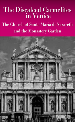 The Discalced Carmelites in Venice the Church of Santa Maria Di Nazareth and the Monastery Garden