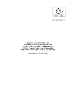 Federal Republic of Yugoslavia Pursuant to Article 25, Paragraph 1 of the Framework Convention for the Protection of National Minorities