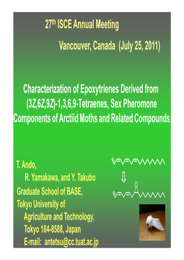 27Th ISCE, 2011 (Epoxytrienes Derived from (3Z,6Z,9Z)-1,3,6,9-Tetraenes)