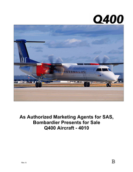 As Authorized Marketing Agents for SAS, Bombardier Presents for Sale Q400 Aircraft - 4010