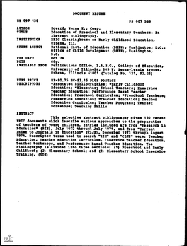 Education of Preschool and Elementary Teachers: an Abstract Bibliography. INSTITUTION ERIC Clearinihouse on Early Childhood Education, Urbana, Ill