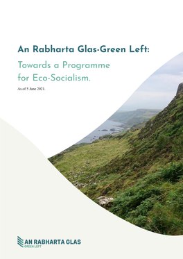 Towards a Programme for Eco-Socialism. As of 5 June 2021