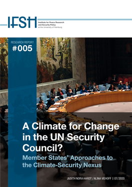 A Climate for Change in the UN Security Council? Member States’ Approaches to the Climate-Security Nexus