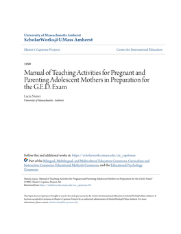 Manual of Teaching Activities for Pregnant and Parenting Adolescent Mothers in Preparation for the G.E.D. Exam Lucia Nunez University of Massachusetts - Amherst