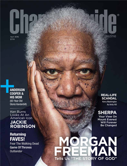 Morgan Freeman: CW the Network, LLC Mobley Credit: Miller Containment: © 2015 Credit: Jim Fiscus N Not All Networks Available in All Areas