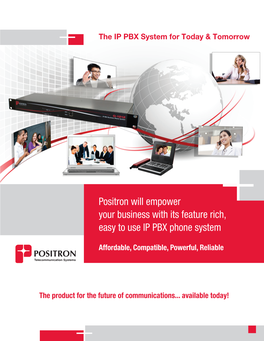 Positron Will Empower Your Business with Its Feature Rich, Easy to Use IP PBX Phone System