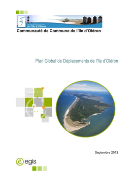 Le Plan Global De Déplacements (P.G.D.) Consiste À Définir Collectivement Une Stratégie D’Organisation Des Transports Sur Le Territoire De L’Ile D’Oléron