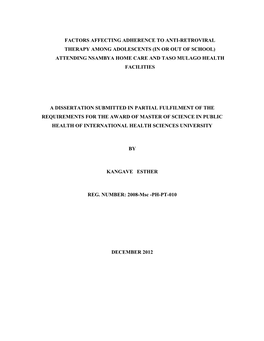 Factors Affecting Adherence to Anti-Retroviral Therapy Among Adolescents Attending School