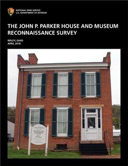 The John P. Parker House and Museum Reconnaissance Survey