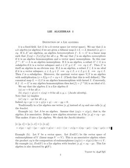 LIE ALGEBRAS 1 Definition of a Lie Algebra K Is a Fixed Field. Let L Be a K-Vector Space (Or Vector Space). We Say That L Is