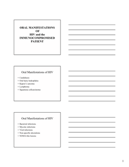 ORAL MANIFESTATIONS of HIV and the IMMUNOCOMPROMISED PATIENT