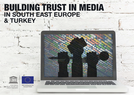 Building Trust in Media in South East Europe & Turkey