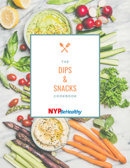 The Dips & Snacks Cookbook