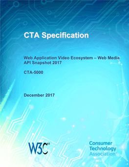 CTA Specification, CTA-5000) and W3C (As a Final Community Group Report), by Agreement Between the Two Organizations