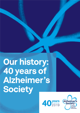 Our History: 40 Years of Alzheimer's Society