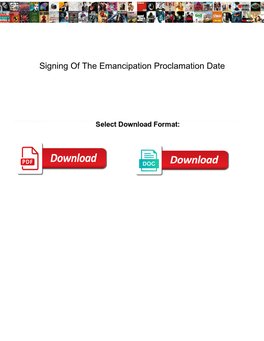 Signing of the Emancipation Proclamation Date