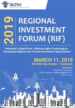 REGIONAL INVESTMENT FORUM (RIF) Is an Annual Event Which Provides a Platform for Government and Business to Meet