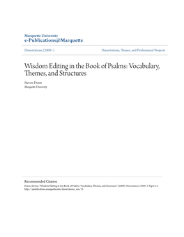 Wisdom Editing in the Book of Psalms: Vocabulary, Themes, and Structures Steven Dunn Marquette University