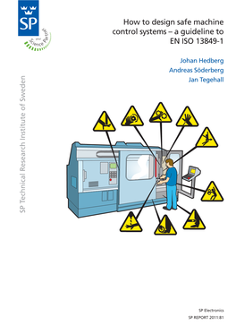 How to Design Safe Machine Control Systems – a Guideline to EN ISO 13849-1