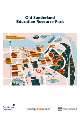Old Sunderland Education Resource Pack Contents