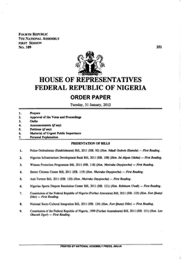HOUSE of REPRESENTATIVES FEDERAL REPUBLIC of NIGERIA ORDER PAPER Tuesday, 31 January, 2012