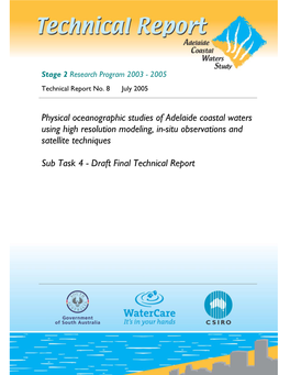 Technical Report No 8 – Physical Oceanographic Studies of Adelaide Coastal Waters Using High Resolution Modeling, In