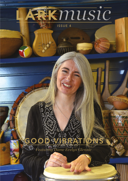 GOOD VIBRATIONS Featuring Dame Evelyn Glennie Larkinsurance.Co.Uk