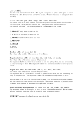 Low-Level I/O the Low-Level View in Unix Is That a File Is Just a Sequence