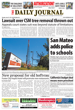 San Mateo Adds Police to Schools Middle,High Schools Hire Officers to Patrol and Educate Students by Samantha Weigel DAILY JOURNAL STAFF