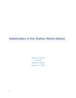 ! ! ! ! ! ! ! Stakeholders,In,The,Orphan,Works,Debate!