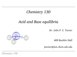 Chemistry 130 Acid and Base Equilibria