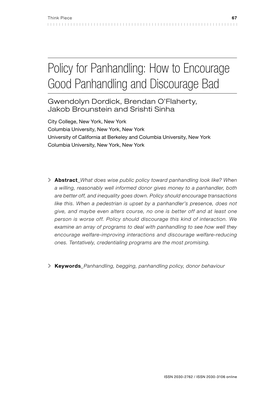 Policy for Panhandling: How to Encourage Good Panhandling and Discourage Bad Gwendolyn Dordick, Brendan O’Flaherty, Jakob Brounstein and Srishti Sinha